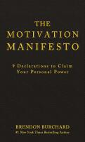 Motivation manifesto - 9 declarations to claim your personal power