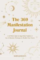 The 369 Manifestation Journal: A 52-Week Guide to Using Divi