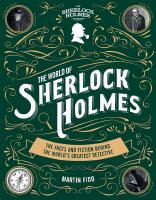 World of sherlock holmes: the facts and fiction behind t
