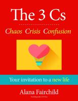 3 cs: chaos, crisis, confusion - your invitation to a new life