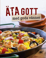 &Auml;ta gott med goda v&auml;nner