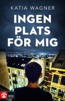 Ingen plats f&ouml;r mig