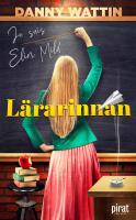 L&auml;rarinnan : je suis Elin Mild