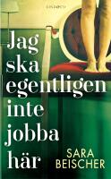Jag ska egentligen inte jobba h&auml;r