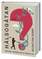 H&auml;lsog&aring;tan : evolution, forskning och 48 konkreta r&aring;d