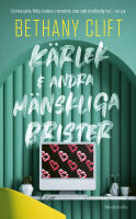 K&auml;rlek och andra m&auml;nskliga brister