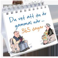 Du vet att du &auml;r gammal n&auml;r ... 365 dagar