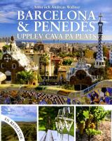Barcelona & Pened&egrave;z : upplev Cava p&aring; plats