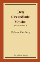 Den f&ouml;rvandlade Messias : Jesus Barabbas II