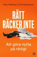 R&auml;tt r&auml;cker inte : att g&ouml;ra nytta p&aring; riktigt