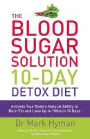 Blood sugar solution 10-day detox diet - activate your bodys natural abilit