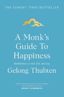 A Monk's Guide to Happiness: Meditation in the 21st century