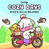 Cozy Days : Mysig och gullig Cozy Coloring m&aring;larbok fr&aring;n Coco Wyo