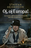 Oj, oj, Europa! : en murvel uppt&auml;cker en kontinent