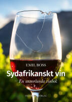 Sydafrikanskt vin &ndash; En annorlunda vinbok