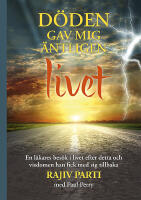 D&ouml;den gav mig &auml;ntligen livet