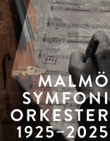 Malm&ouml; SymfoniOrkester 1925&ndash;2025