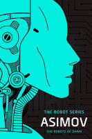 The Robots of Dawn: The Robot Series