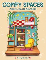 Comfy Spaces : Mysig och gullig Cozy Coloring m&aring;larbok fr&aring;n Coloring Book Cafe
