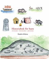 Historiebok f&ouml;r barn: STEN&Aring;LDERN- BRONS&Aring;LDERN- J&Auml;RN&Aring;LDERN