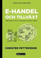 E-handel och tillv&auml;xt: fr&aring;n start till succ&eacute;, s&aring; skalar du upp din e-handel