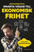 Ekonomigurun : smarta v&auml;gar till ekonomisk frihet