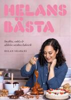 Helans b&auml;sta : snabba, enkla & alldeles uts&ouml;kta bakverk