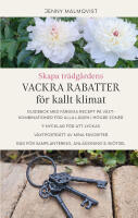 Skapa tr&auml;dg&aring;rdens vackra rabatter f&ouml;r kallt klimat