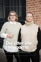 Det sitter inte i v&auml;ggarna: Reflektera med Jenny och Johanna om medveten kommunikation p&aring; jobbet