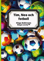 Tim, Neo och fotboll
