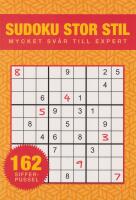 Sudoku Stor stil : Mycket sv&aring;r till expert
