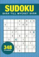 Sudoku : sv&aring;r till mycket sv&aring;r
