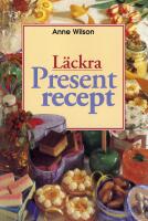 L&auml;ckra presentrecept