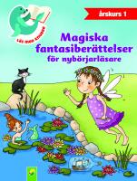 Magiska fantasiber&auml;ttelser f&ouml;r nyb&ouml;rjarl&auml;sare