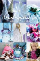 Skandinavisk jul : julpyssel f&ouml;r hela familjen