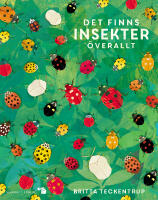 Det finns insekter &ouml;verallt
