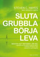Sluta grubbla b&ouml;rja leva