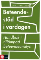 Beteendest&ouml;d i vardagen : handbok i till&auml;mpad beteendeanalys