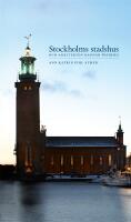 Stockholms stadshus och arkitekten Ragnar &Ouml;stberg