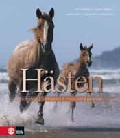 H&auml;sten : beteende, utfodring, fysiologi, anatomi