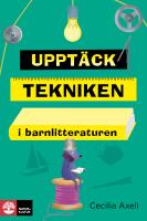 Uppt&auml;ck tekniken i barnlitteraturen