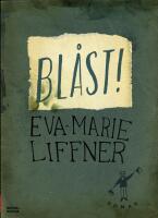Bl&aring;st!