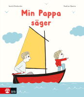 Min pappa s&auml;ger