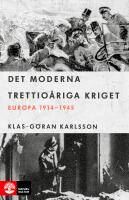 Det moderna trettio&aring;riga kriget : Europa 1914-1945