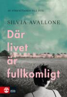 D&auml;r livet &auml;r fullkomligt