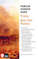 Tristia och Brev fr&aring;n Pontos