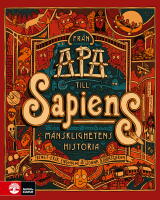 Fr&aring;n apa till sapiens : m&auml;nsklighetens historia