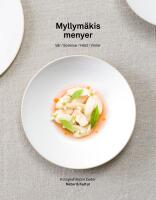 Myllym&auml;kis menyer : v&aring;r, sommar, h&ouml;st, vinter