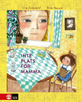 Inte plats f&ouml;r mamma