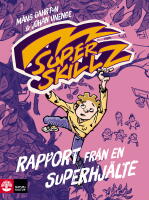 Rapport fr&aring;n en superhj&auml;lte
